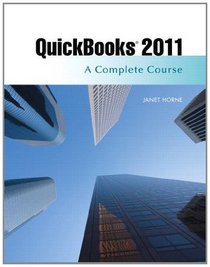 QuickBooks 2011: A Complete Course and QuickBooks 2011 Software (12th Edition)