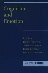 Cognition and Emotion (Counterpoints: Cognition, Memory, and Language)