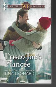 Frisco Joe's Fiancee (Cowboys by the Dozen, Bk 1) (Larger Print)