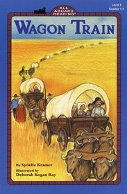 Wagon Train (All Aboard Reader)