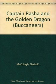Captain Rasha and the Golden Dragon (Buccaneers)