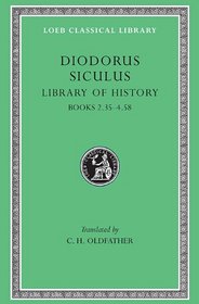 Diodorus Siculus Ii/Books 11, 35-Iv, 58 (Loeb 303)