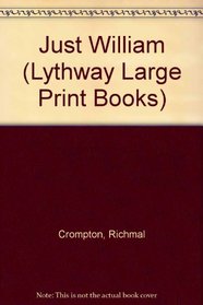 Just - William (Lythway Large Print Books)