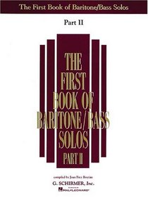 The First Book of Baritone/Bass Solos - Part II (Book only): Voice and Piano