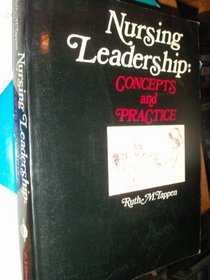 Nursing Leadership: Concepts and Practice
