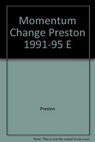 Momentum Change Preston 1991-95 E
