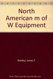 North American m of W Equipment