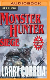 Monster Hunter Siege (Monster Hunter International, Bk 6) (Audio MP3 CD) (Unabridged)