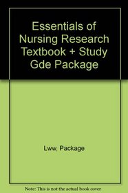 Essentials of Nursing Research Textbook + Study Gde Package