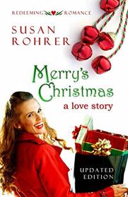 Merry's Christmas: a love story (Redeeming Romance Series)