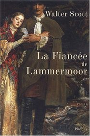 La fiancée de Lammermoor (French Edition)