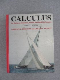 Calculus for Business, Economics, and the Social and Life Sciences
