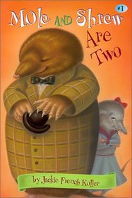 Mole and Shrew Are Two (Mole  Shrew (Paperback))