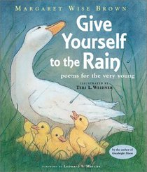 Give Yourself to the Rain : Poems for the Very Young
