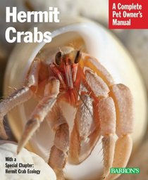 Hermit Crabs (Complete Pet Owner's Manual)