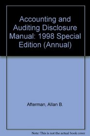 Accounting and Auditing Disclosure Manual: 1998 Special Edition (Annual)