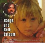 Gangs and Self-Esteem (Williams, Stanley. Tookie Speaks Out Against Gang Violence.)