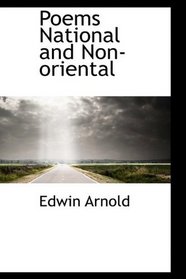 Poems National and Non-oriental