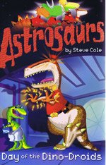 Day of the Dino-Droids (Astrosaurs)