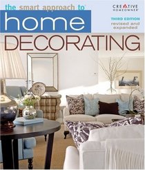 The Smart Approach to Home Decorating, 3rd Edition (Smart Approach)