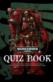 The Warhammer 40,000 Quiz Book: A bumper book of 40K brain busters (Warhammer 40, 000 S.)