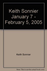 Keith Sonnier January 7 - February 5, 2005