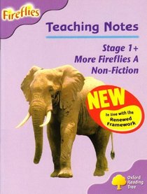 Oxford Reading Tree: Stage 1+: More Fireflies A: Teaching Notes