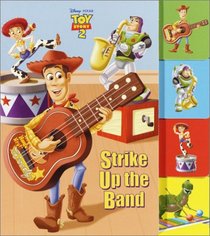 Strike Up the Band (Toy Story Tab Board Book)