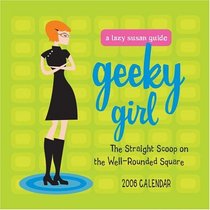 Geeky Girl: LazySusan 2006 Wall Calendar (Lazy Susan Guide)