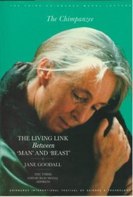 Chimpanzee: The Living Link Between 'Man' and 'Beast' (Edinburgh Medal Lecture, No 3)