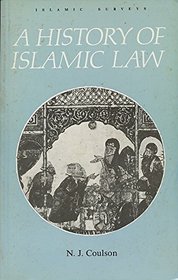 A History of Islamic Law (Islamic Surveys)