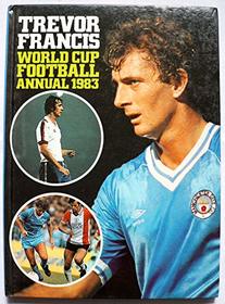 WORLD CUP FOOTBALL ANNUAL 1983