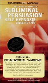 Pre-Menstrual Syndrome: Subliminal Persuasion/Self-Hypnosis