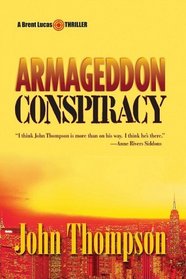 Armageddon Conspiracy (Brent Lucas Thriller)