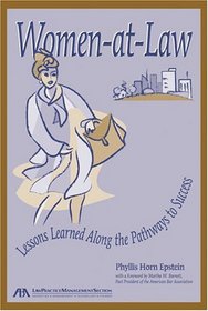 Women-At-Law: Lessons Learned Along The Pathways To Success