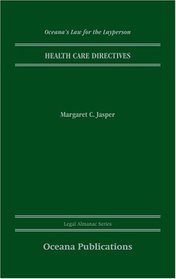 Health Care Directives (Legal Almanac Series)