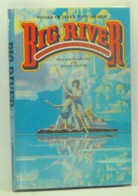 Big River: The Adventures of Huckleberry Finn, a Musical Play