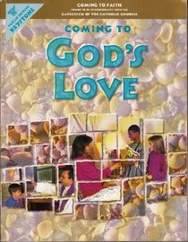 Coming to God's Love: Grade 4 Parish Edition