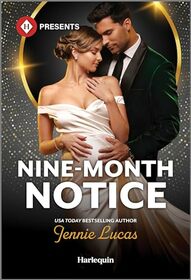 Nine-Month Notice (Harlequin Presents, No 4215)