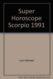 Super Horoscope Scorpio 1991