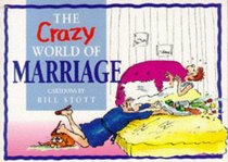 The Crazy World of Marriage (Crazy World of)