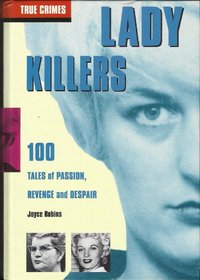 Lady Killers (True Crimes)