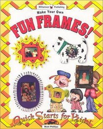 Make Your Own Fun Frames! (Quick Starts for Kids!)