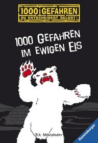 1000 Gefahren im ewigen Eis