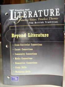 Literature Timeless Voices, Timeless Themes: Beyond Literature. The British Tradition.