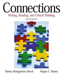 Connections: Writing, Reading, and Critical Thinking, Second Edition