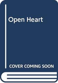 OPEN HEART