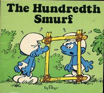 The Hundredth Smurf (Smurf Mini Storybooks)