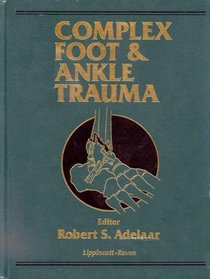 Complex Foot and Ankle Trauma