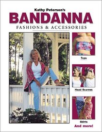 Kathy Peterson's Bandanna Fashions and Accessories